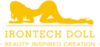 The Big Guide to Irontech Dolls Options